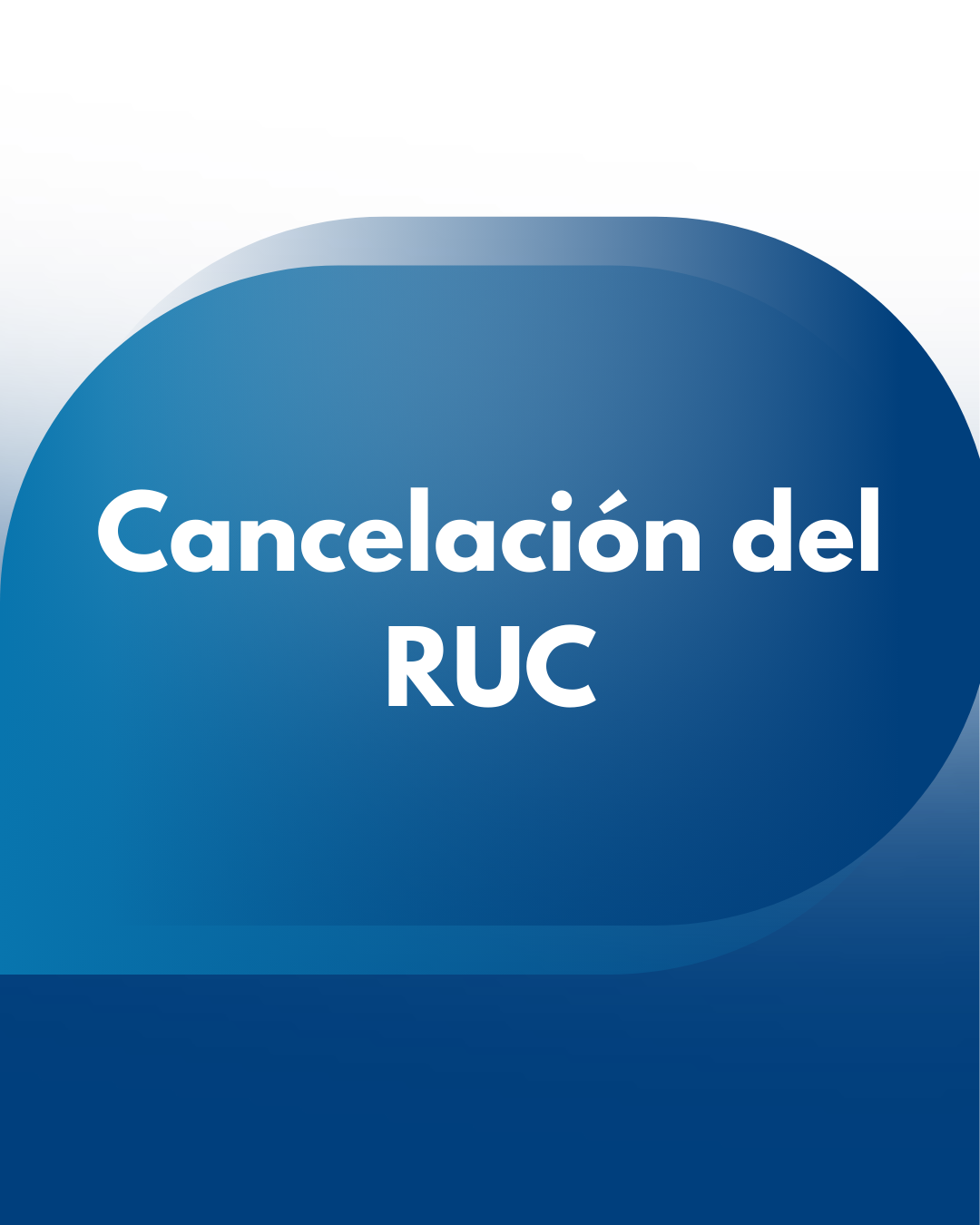 Cancelación del RUC — Nueva normativa 2026